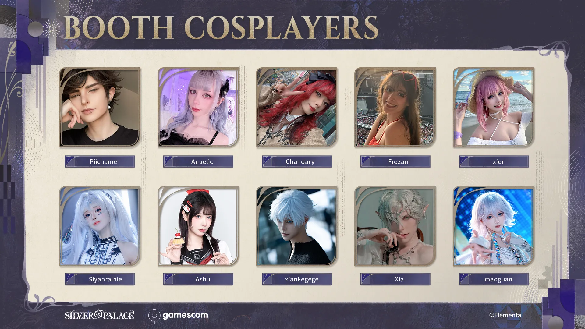 Silver Palace gamescom 2026 booth cosplayers Piichame, Anaelic, Chandary, Frozam, xier, Siyanrainie, Ashu, xiankegege, Xia and maoguan